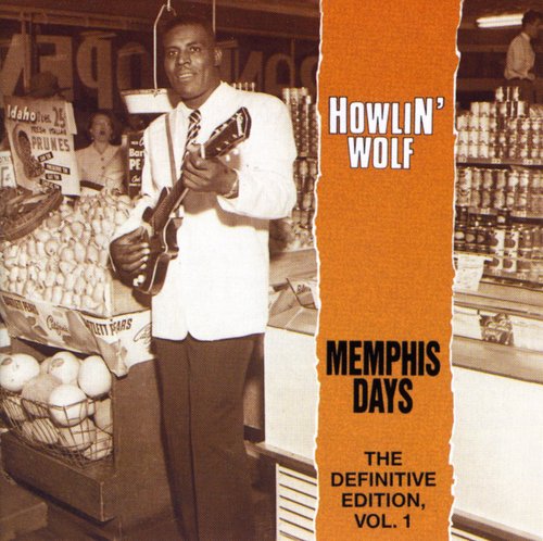 Howlin' Wolf- Vol. 1-Memphis Days-The Defin [Import] (CD