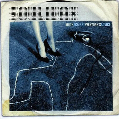 Soulwax- Much Against Everyone's Advice