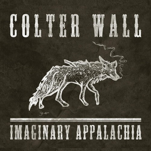 Colter Wall- Imaginary Appalachia