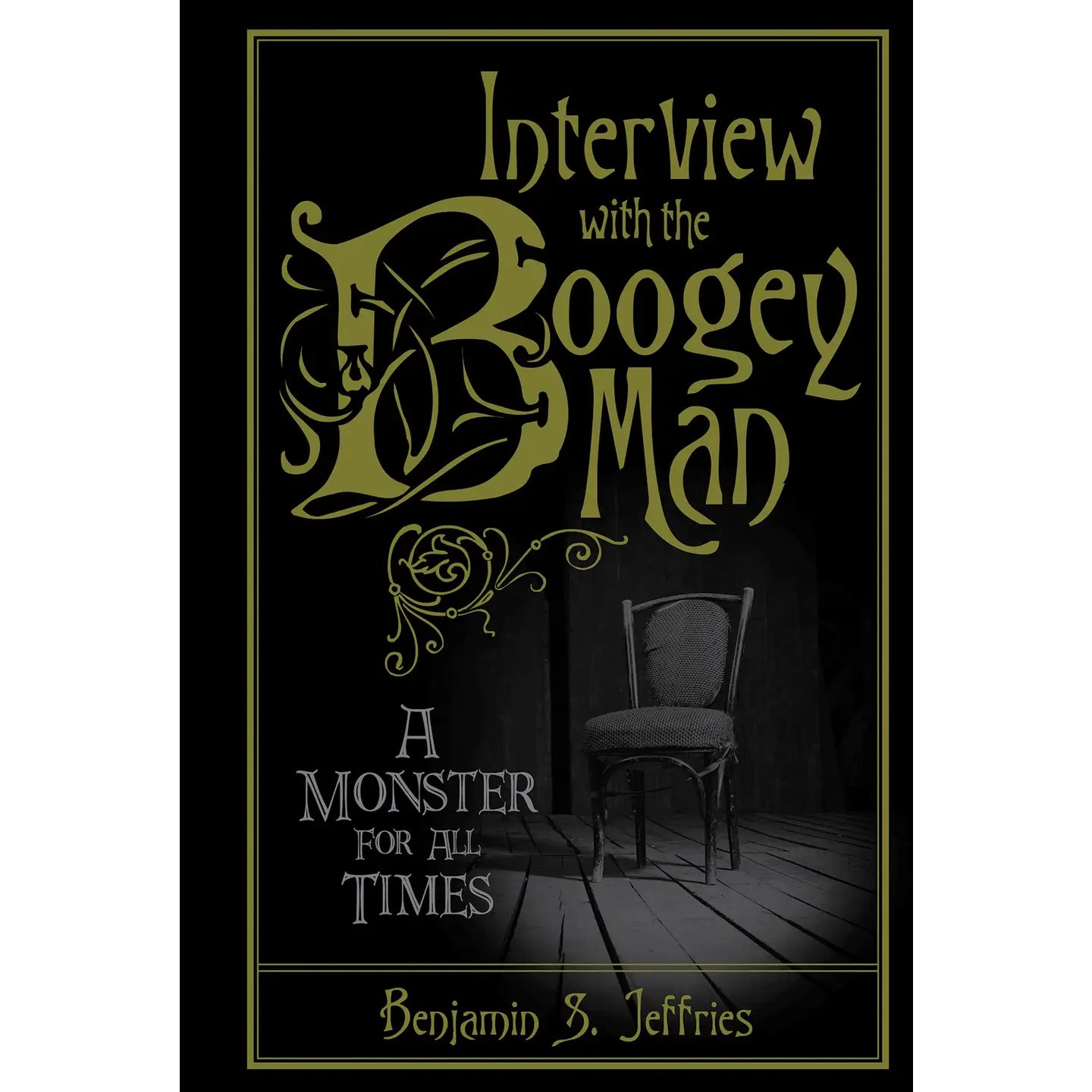 Interview with the Boogeyman: A Monster For All Times