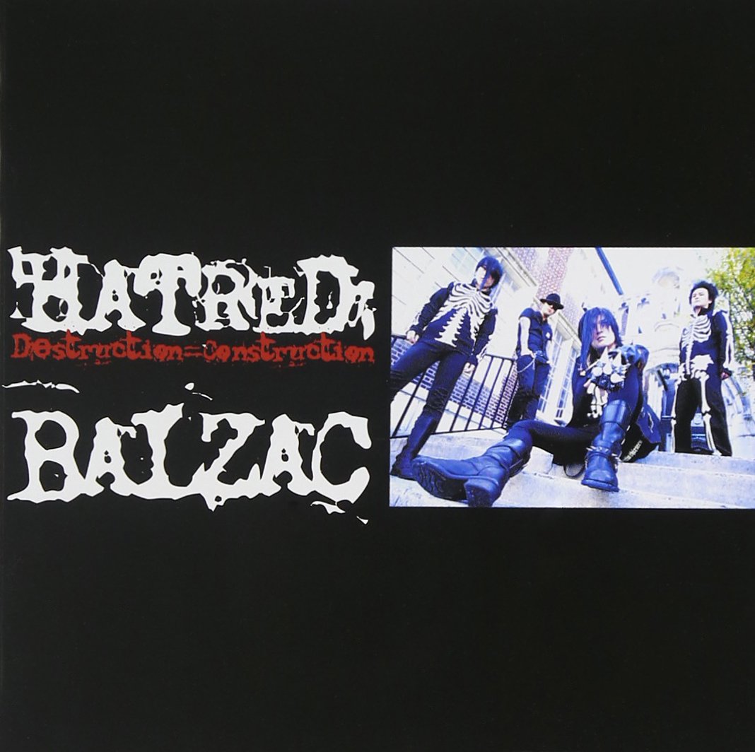 Balzac- Hatred: Destruction = Construction