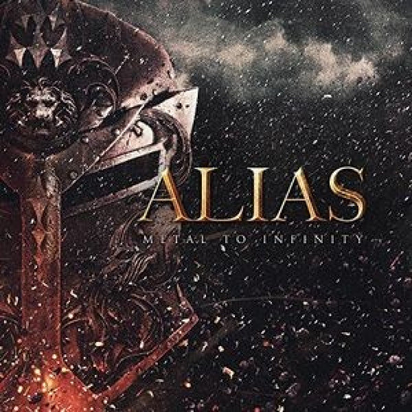 Alias- Metal To Infinity