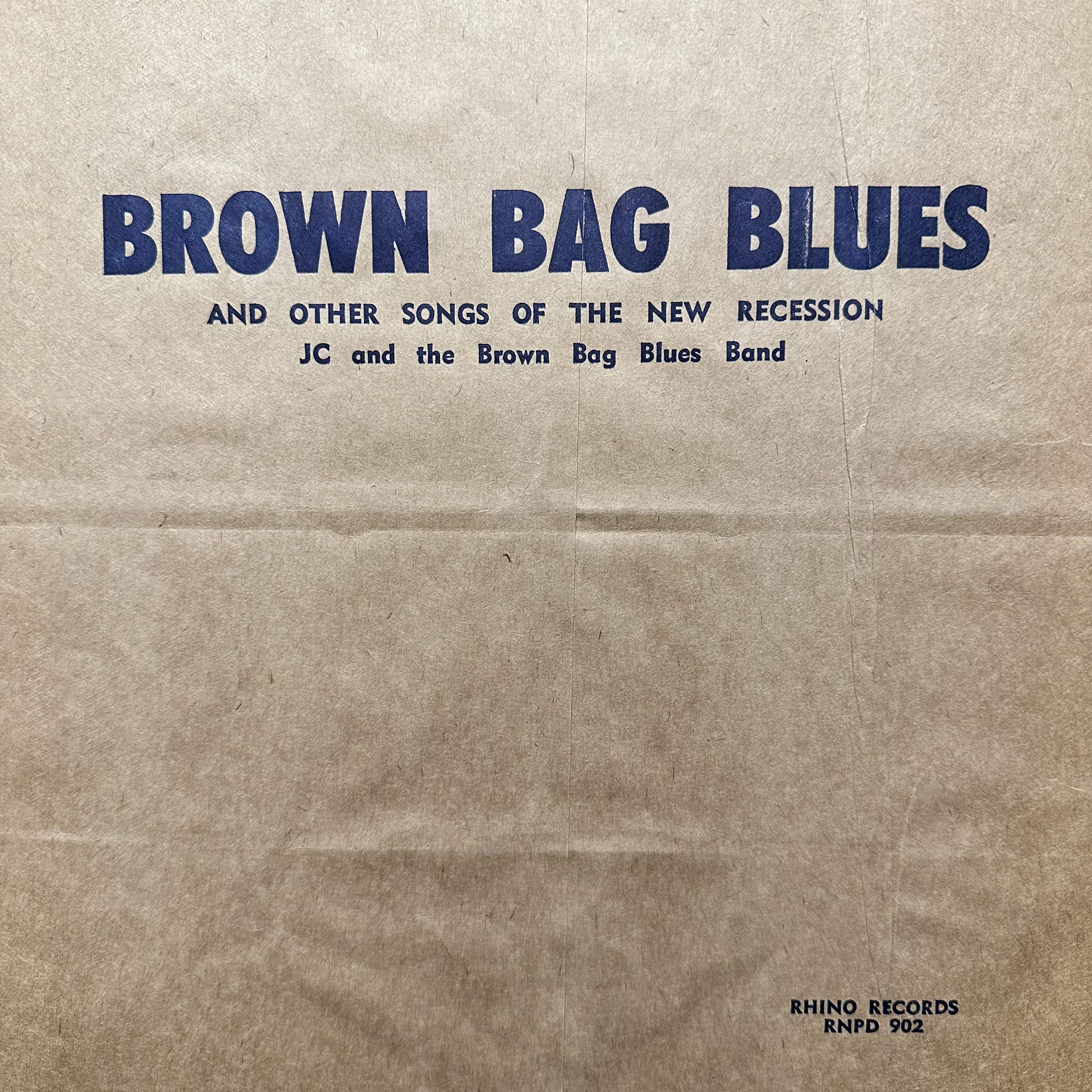 JC And The Brown Bag Blues Band- Brown Bag Blues And Other Songs Of The New Recession