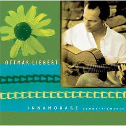 Ottmar Libert- Innamorare: Summer Flamenco