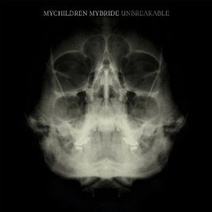 Mychildren Mybride- Unbreakable