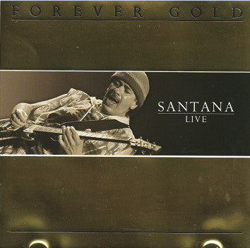 Santana- Forever Gold: Santana Live