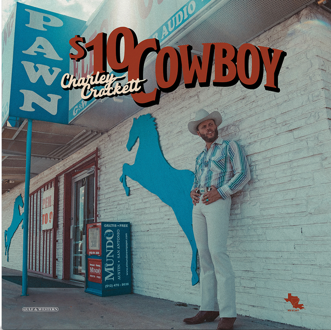 Charley Crockett- $10 Cowboy (Black Vinyl)