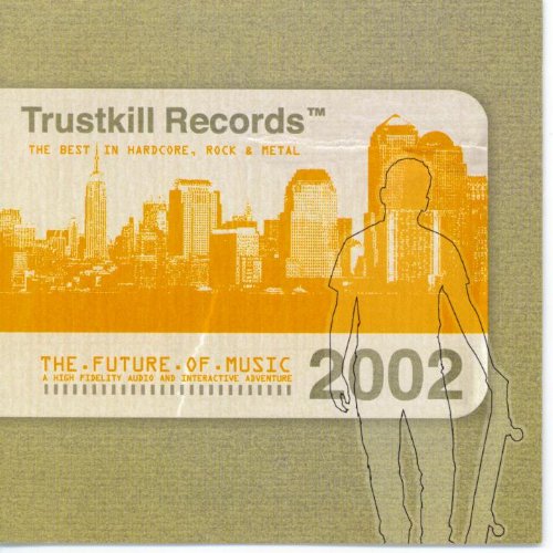 Various- The Future Of Music 2002: Trustkill Records Sampler