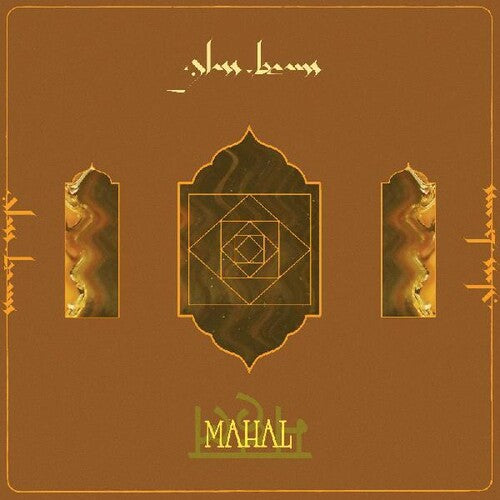 Glass Beams- Mahal (Indie Exclusive) (PREORDER)