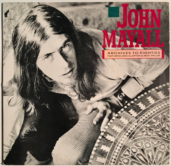 John Mayall- Archives To Eighties (Sealed)