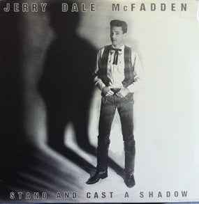 Jerry Dale McFadden- Stand and Cast a Shadow (Signed w/Message from Artist)