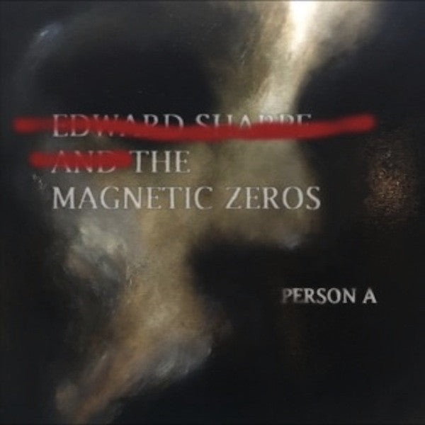 Edward Sharpe And The Magnetic Zeroes- Person A