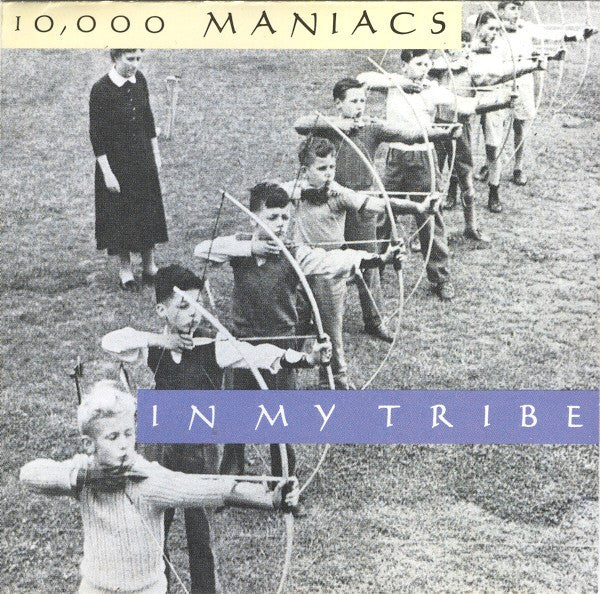 10,000 Maniacs- In My Tribe