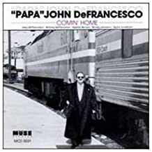 "Papa" John DeFrancesco- Comin' Home - Darkside Records