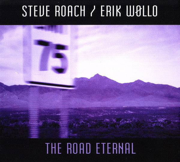 Steave Roach/ Erik Wollo- The Road Eternal - Darkside Records