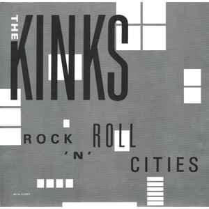The Kinks- Rock N Roll Cities - Darkside Records