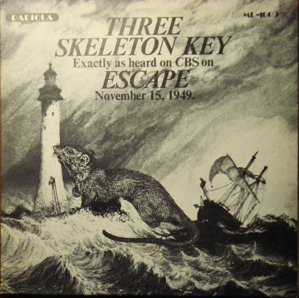 Three Skeleton Key/ The Thing On The Fourble Board Radio Broadcast Soundtrack - Darkside Records