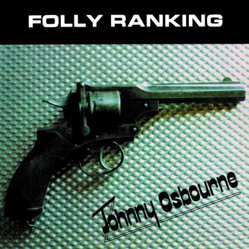 Johnny Osbourne- Folly Ranking - Darkside Records