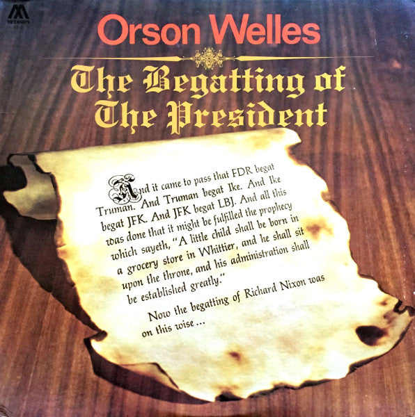 Orson Welles- The Begatting Of The President - Darkside Records