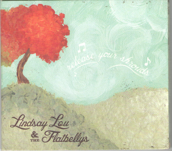 Lindsay Lou & The Flatbellys- Release Your Shrouds - Darkside Records
