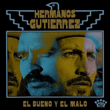 Hermanos Gutierrez- El Bueno Y El Malo - Darkside Records