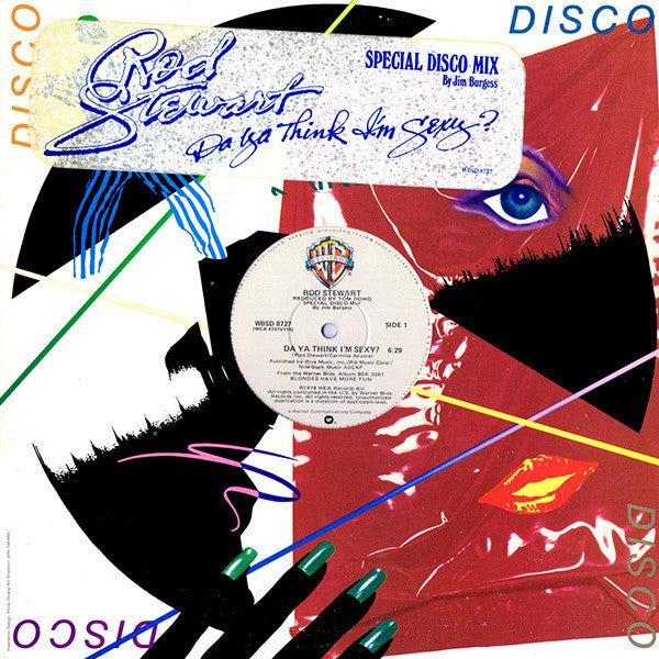 Rod Stewart- Da Ya Think I'm Sexy (Special Disco Mix) (12”) - Darkside Records