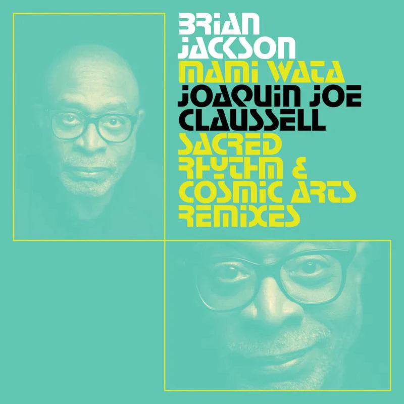 Brian Jackson- Mami Wata - Joaquin Joe Claussell Sacred Rhythm And Cosmic Arts Remixes