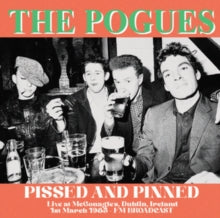 The Pogues- Pissed And Pinned: Live At McGonagle's, Dublin, Ireland, 1st March 1985 - FM Broadcast (Vinyl)