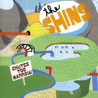 The Shins- Chutes Too Narrow