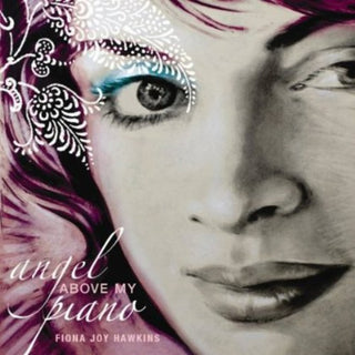 the album cover for Fiona Hawkins Joy - Angel Above My Piano