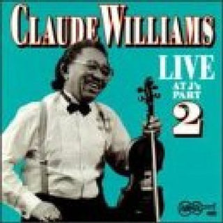 the album cover for Claude "Fiddler" Williams - Live at J's 2