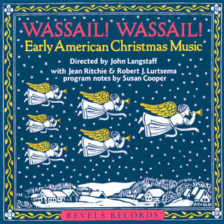 the album cover for John Langstaff - Wassail Wassial: Early American Christmas Music