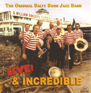 the album cover for Original Salty Dogs - Live and Incredible