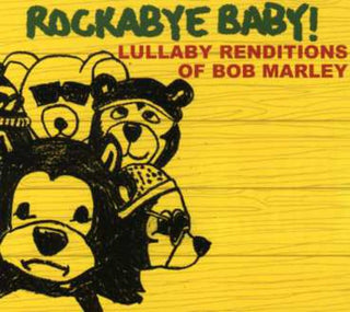 the album cover for Rockabye Baby! - Lullaby Renditions Of Bob Marle