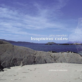 the album cover for John Mansfield - Inspiring Calm