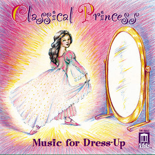 the album cover for Various Artists - Classical Princess:music For Dress Up / Various