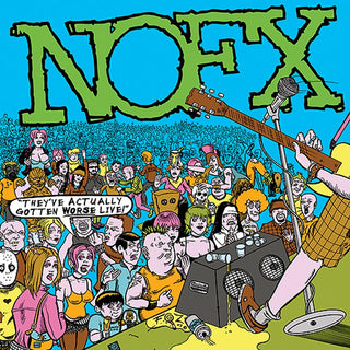 the album cover for NOFX - They've Actually Gotten Worse Live