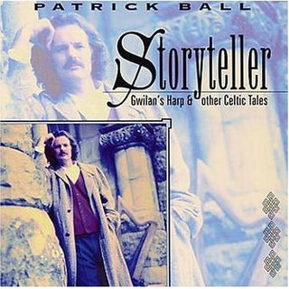the album cover for Patrick Ball - Storyteller - Gwilan's Harp & Other Celtic Tales