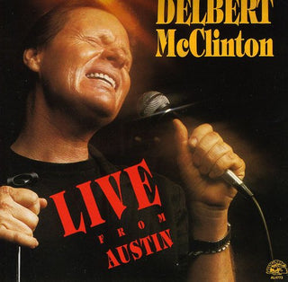 the album cover for Delbert McClinton - Live from Austin