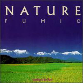 the album cover for Fumio - Nature