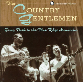 the album cover for Country Gentlemen - Going Back to the Blue Ridge Mountains