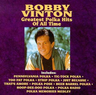 the album cover for Bobby Vinton - Greatest Polka Hits of All Time
