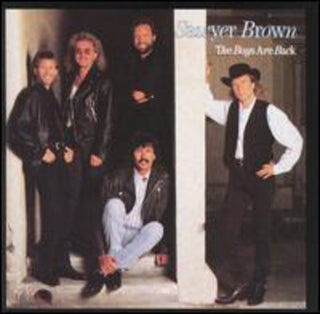 the album cover for Sawyer Brown - Boys Are Back