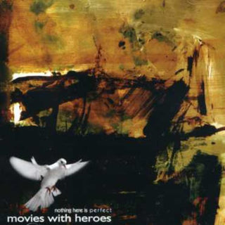 the album cover for Movies With Heroes - Nothing Here Is Perfect