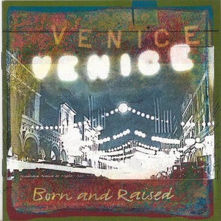 the album cover for Venice - Born & Raised
