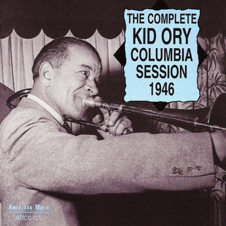 the album cover for Kid Ory - Complete Columbia Session 1946