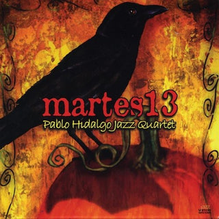 the album cover for Pablo Hidalgo Jazz Quartet - Martes 13