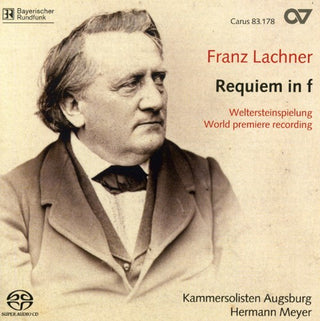 the album cover for Lachner / Kammersolisten Augsburg / Meyer - Requiem in F