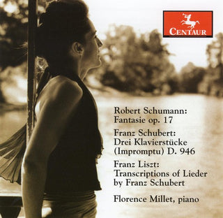 the album cover for Schumann / Schubert / Liszt / Millet - Fantasie Op 17