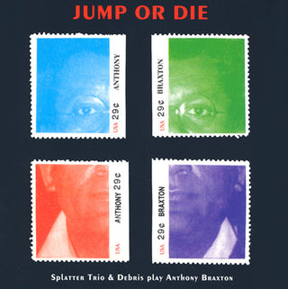 the album cover for Anthony Braxton - Jump or Die